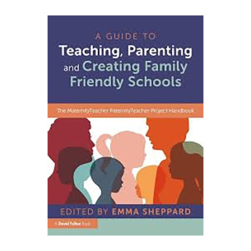 Teaching Parenting and Creating Family Friendly Schools - Emma Sheppard