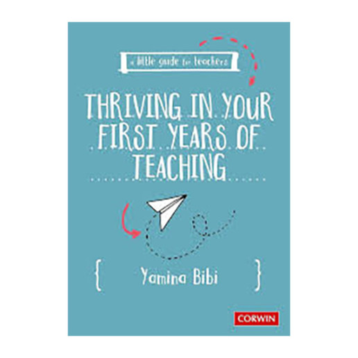 Thriving in Your First Year of Teaching - Yamina Bibi